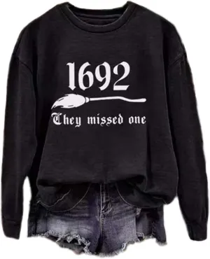 1692 They Missed One Sweatshirt Women Halloween Witch Shirt 1692 Salem Casual Crewneck Long Sleeve Gift Pullover Tops