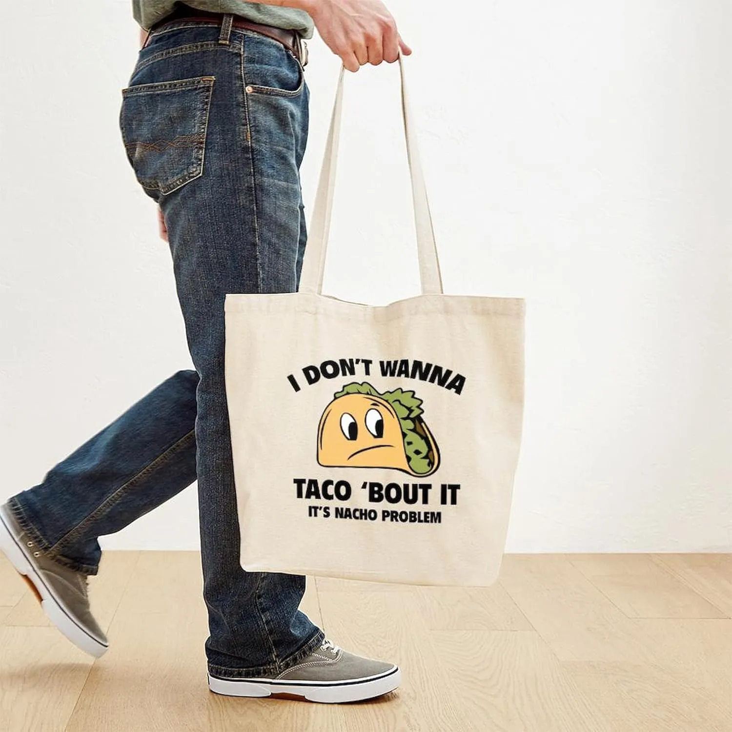 CafePress I Don't Wanna Taco 'Bout It Tote Bag Reusable Natural Beige Canvas Shopping Bag