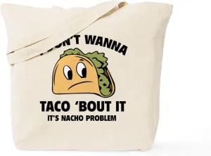 CafePress I Don't Wanna Taco 'Bout It Tote Bag Reusable Natural Beige Canvas Shopping Bag