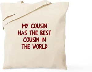 CafePress My Cousin Has Best Cousin Tote Bag Reusable Natural Beige Canvas Shopping Bag