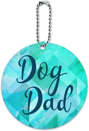 Dog Dad Round Luggage ID Tag Card Suitcase Carry-On